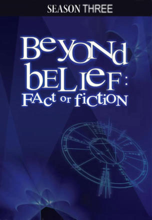 Beyond Belief: Fact or Fiction_0003