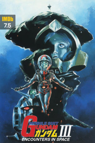 Mobile Suit Gundam III: Encounters in Space