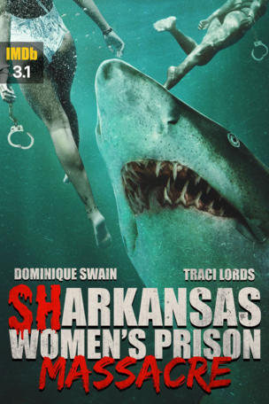 Sharkansas Women's Prison Massacre
