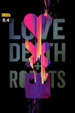Love, Death & Robots