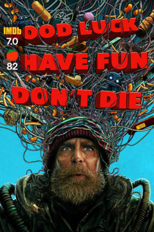 Good Luck, Have Fun, Don't Die