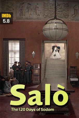 Salò, or the 120 Days of Sodom