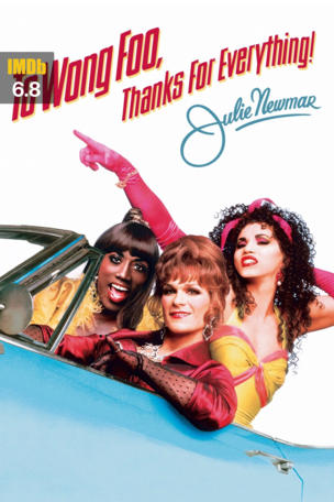 To Wong Foo, Thanks for Everything! Julie Newmar