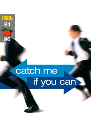 Catch Me If You Can
